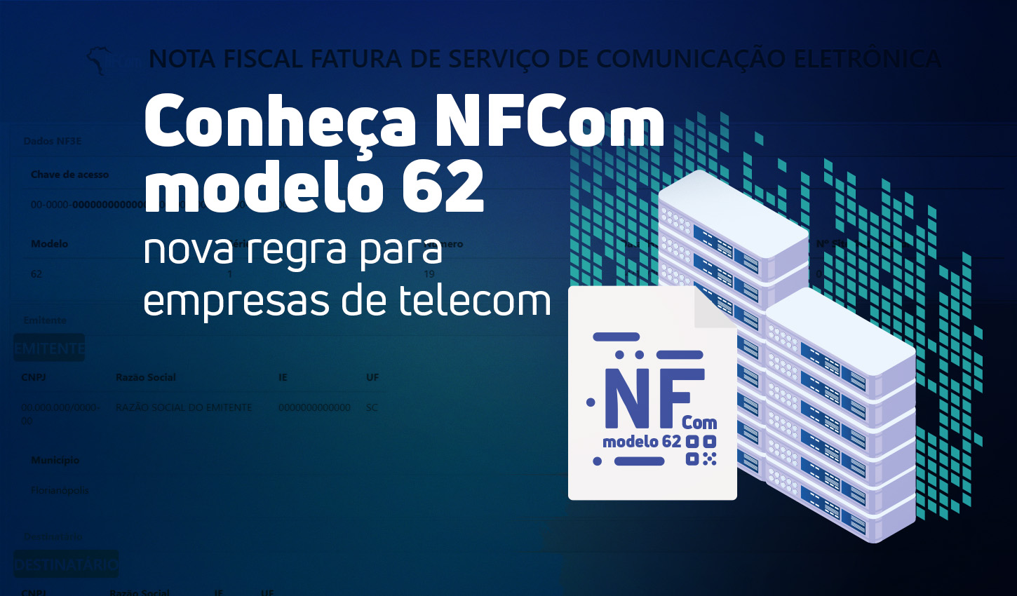 NFCom modelo 62: o que muda para provedores de internet com a nova nota fiscal em 2025